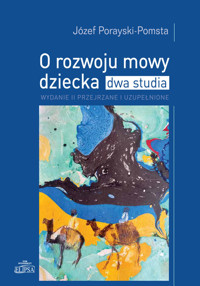 O rozwoju mowy dziecka - Porayski-Pomsta Józef - książka