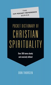 Pocket Dictionary of Christian Spirituality - Don Thorsen - ebook