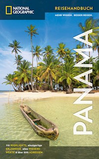NATIONAL GEOGRAPHIC Reisehandbuch Panama - Oliver Fülling - ebook