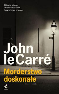 Morderstwo doskonałe - Le Carre John - książka