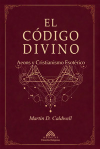 El Código Divino - Martin D. Caldwell/ Luiz Santos - ebook