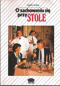 O zachowaniu się przy stole - Ingrid Cording - ebook