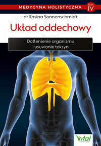 Medycyna holistyczna. Tom IV. Układ oddechowy - Rosina Sonnenschmidt - ebook