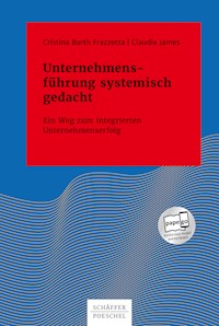 Unternehmensführung systemisch gedacht - Cristina Barth Frazzetta - ebook