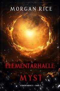 Elementarhalle: Myst (Elementarhalle – Band 5) - Rice Morgan - ebook