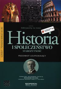 Odkrywamy na nowo Historia i społeczeństwo Starożytność Przedmiot uzupełniający -  - książka