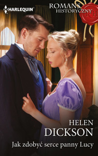 Jak zobyć serce panny Lucy - Helen Dickson - ebook