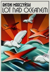 Lot nad oceanem -  Antoni Marczyński - ebook