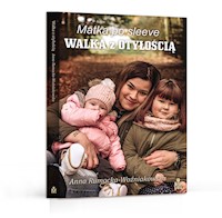 "Matka po sleeve - WALKA z OTYŁOŚCIĄ" - Rumocka-Woźniakowska Anna - ebook