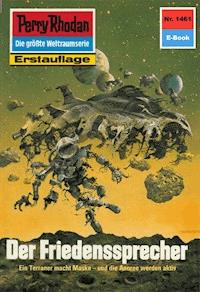 Perry Rhodan 1461: Der Friedenssprecher - Peter Griese - ebook
