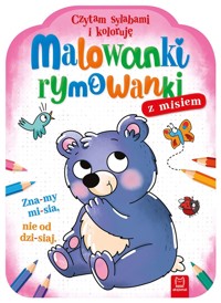Malowanki rymowanki z misiem. Czytam sylabami i koloruję - Agnieszka Bator - książka