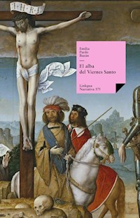 El alba del Viernes Santo - Émilia Pardo Bazan - ebook