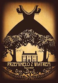 Przeminęło z wiatrem - Margaret Mitchell - ebook + książka