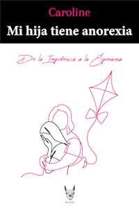 Mi hija tiene anorexia - Caroline Anem - ebook