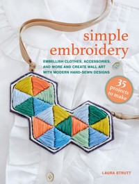 Simple Embroidery: 35 projects to make - Strutt Laura - ebook