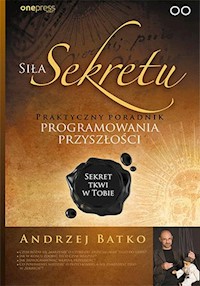 Siła Sekretu - Batko Andrzej - książka