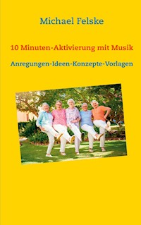 10 Minuten-Aktivierung mit Musik - Michael Felske - ebook