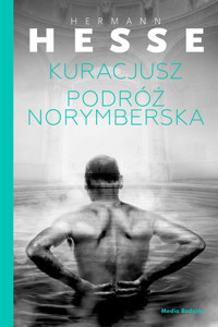 Kuracjusz / Podróż norymberska - Hermann Hesse - książka