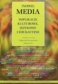 Nowe Media Implikacje kulturowe, językowe i edukacyjne -  - książka