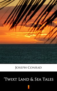 ’Twixt Land & Sea Tales - Joseph Conrad - ebook