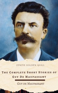 The Complete Short Stories of Guy de Maupassant - Guy de Maupassant - ebook