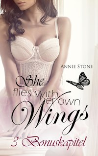 She flies...-Reihe Bonuskapitel - Annie Stone - ebook