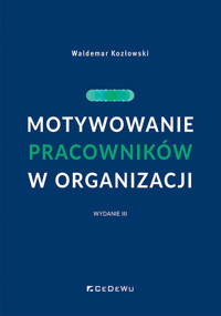 Motywowanie pracowników w organizacji - Waldemar Kozłowski - książka