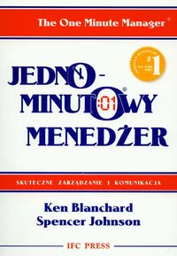 Jednominutowy menedżer - Blanchard Ken, Johnson Spencer - książka