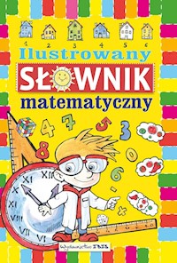Ilustrowany słownik matematyczny - Wilanowska M. - książka