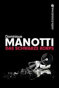 Das schwarze Korps - Dominique Manotti - ebook