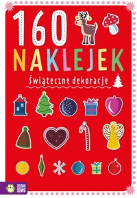160 naklejek. Świąteczne dekoracje - Zuzanna Osuchowska - książka