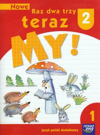 Nowe Raz dwa trzy teraz My 2 Język polski dodatkowy Część 1 - Prądzyńska Marzena - książka