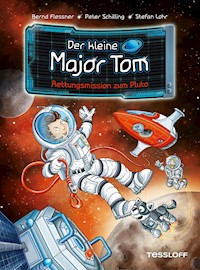 Der kleine Major Tom. Band 17. Rettungsmission zum Pluto - Bernd Flessner - ebook