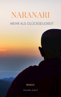 Naranari - Mehr als Glückseligkeit - Daniela Jodorf - ebook
