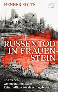 Russentod in Frauenstein - Henner Kotte - ebook