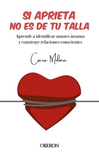 Si aprieta, no es de tu talla - Ciara Molina - ebook