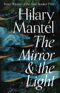 The Mirror and the Light - Hilary Mantel - książka