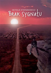 Brak sygnału - Stefanowicz Wiktor - książka