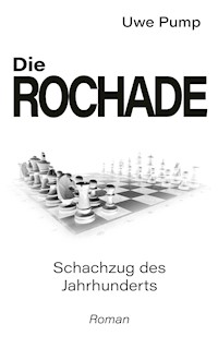Die Rochade - Uwe Pump - ebook
