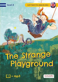 Czytam po angielsku The Strange Playground / Tajemniczy plac zabaw - Akman Olga, Akman Bulent - książka