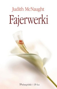 Fajerwerki - Judith McNaught - ebook