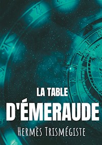 La Table d'émeraude - Hermès Trismégiste - ebook