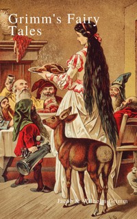Grimm's Fairy Tales: Complete and Illustrated - Jacob Grimm - ebook