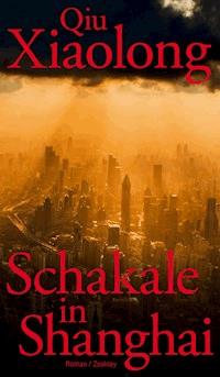 Schakale in Shanghai - Xiaolong Qiu - ebook