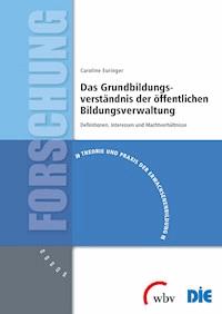 Das Grundbildungsverständnis der öffentlichen Bildungsverwaltung - Caroline Duncker-Euringer - darmowy ebook