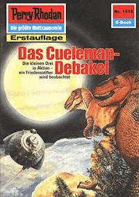 Perry Rhodan 1518: Das Cueleman-Debakel - H.G. Ewers - ebook