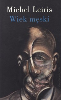 Wiek męski - Michel Leiris - książka