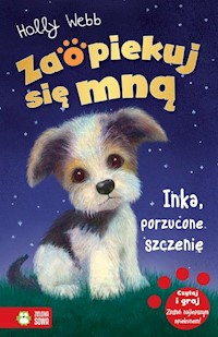 Zaopiekuj się mną Inka porzucone szczenię - Holly Webb - książka
