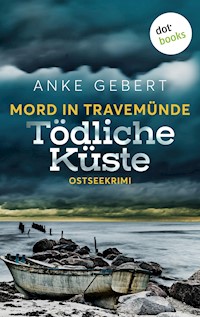 Mord in Travemünde: Tödliche Küste - Anke Gebert - ebook