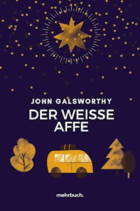 Der weiße Affe - John Galsworthy - ebook